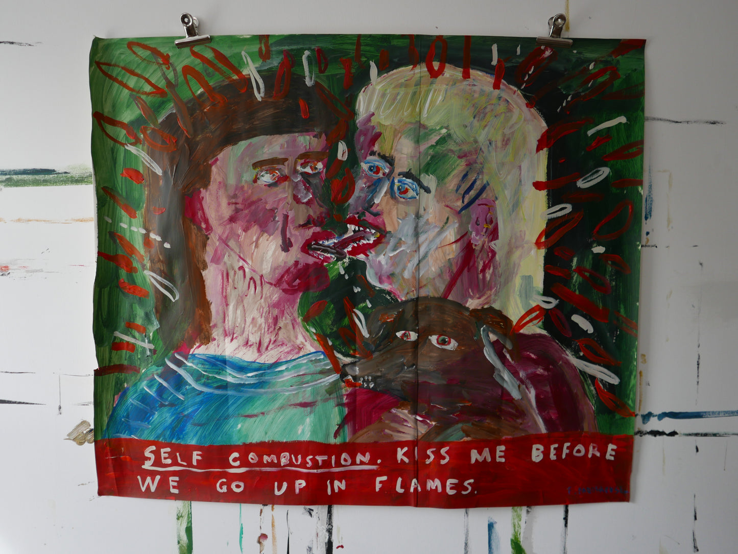 Self Combustion. Kiss me before we go up in flames.