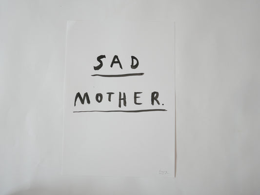 SAD MOTHER