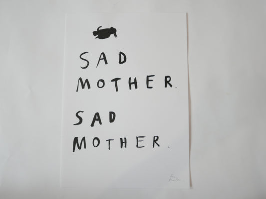 SAD MOTHER SAD MOTHER