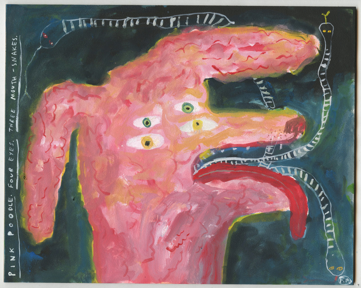 Pink Poodle. Four Eyes. Three Mouth-snakes.