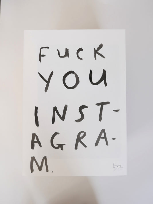 Fuck You Instagram