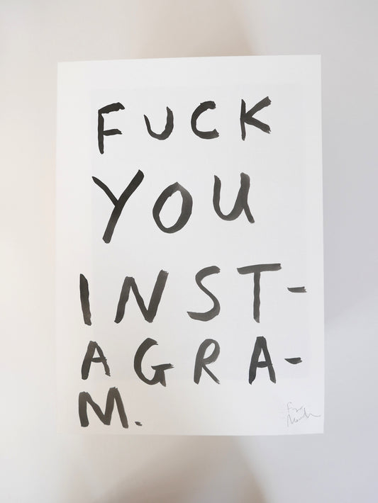 Fuck You Instagram