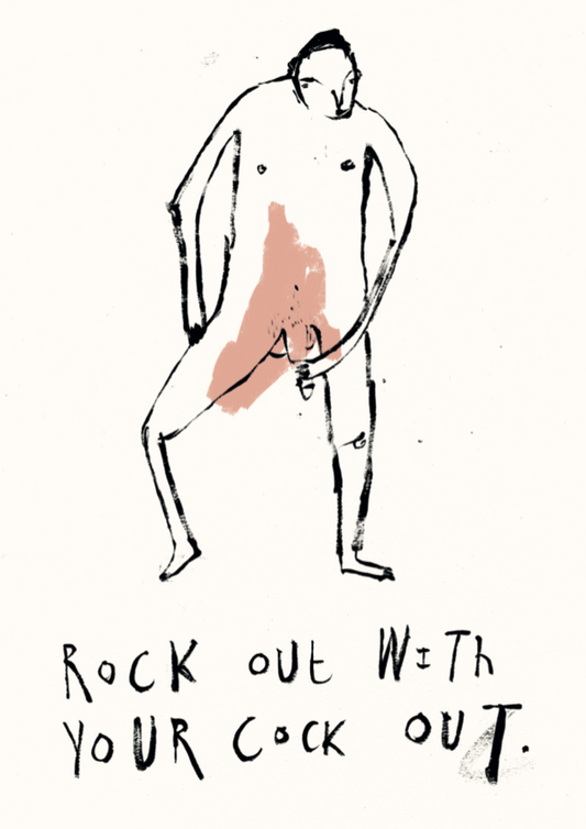 Rock Out With Your **** Out