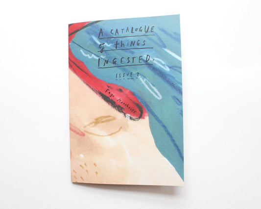 Watercolour Art Zine. A Catalogue of Things Ingested Issue 2. Illustrated book / zine. Limited Edition