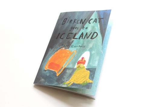 Picture Book / Illustrated Zine - Birken Cat Goes to ... Iceland | second edition