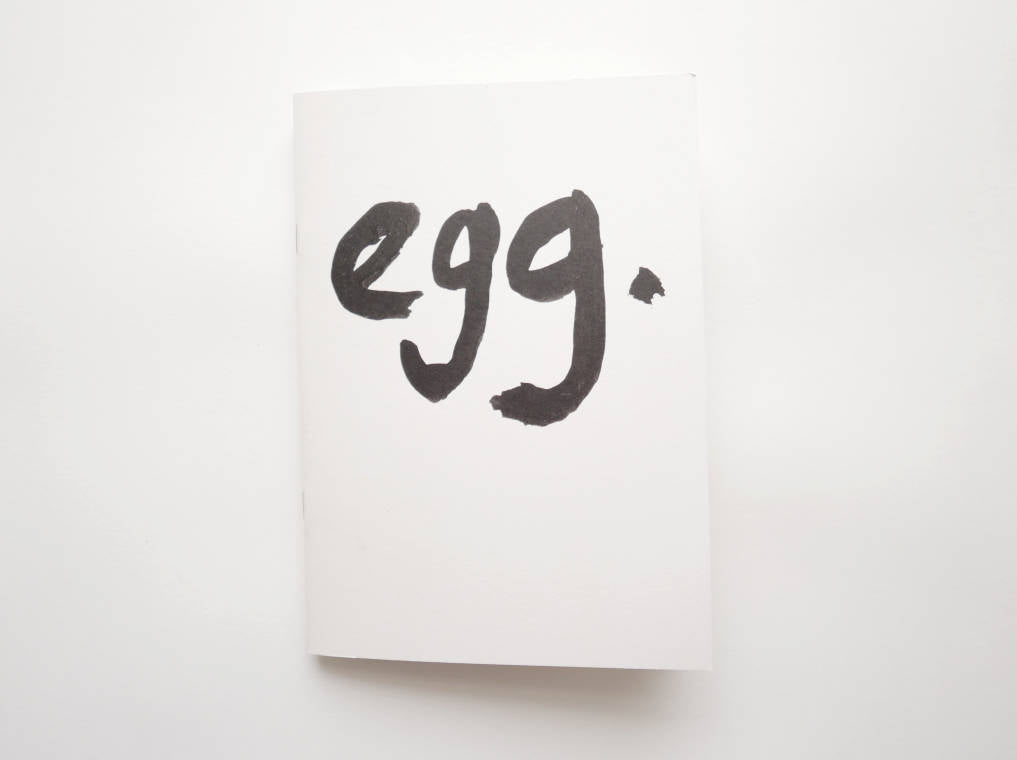 EGG - Illustrated Zine | Picture Book | Story || Faye Moorhouse